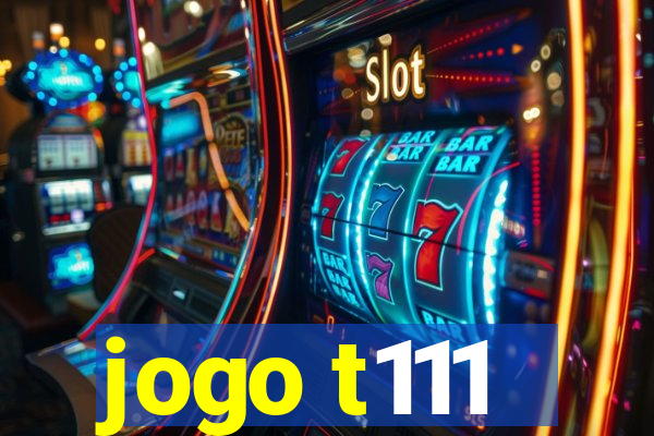 jogo t111